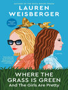 Cover image for Where the Grass Is Green and the Girls Are Pretty